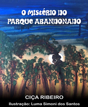 O mistério do parque abandonado O mistério do parque abandonado