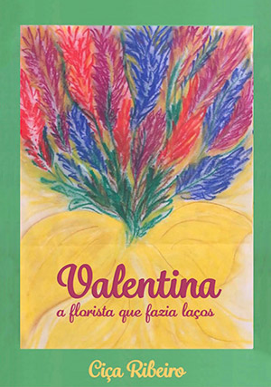 Valentina, a florista que fazia laços Valentina, a florista que fazia laços
